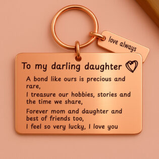 To my darling daughter - rose gold